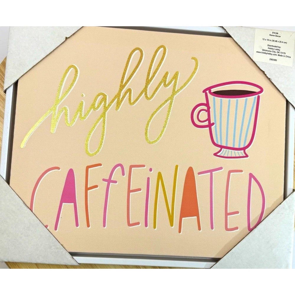Hobby Lobby Framed Canvas Coffee Print Highly Caffeinated 12x10 2563583